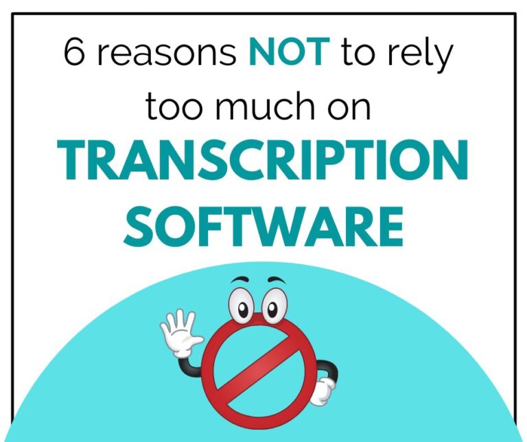 reasons not to rely on transcription software